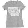 world's okayest friend Ladies Fitted T-Shirt