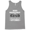 never underestimate an old man who was born in september Tank Top
