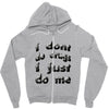 i don't do drugs tie dye Zipper Hoodie
