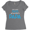 Only the Best Dads get Promoted to Papa Women's Triblend Scoop T-shirt