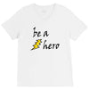 be a hero V-Neck Tee