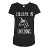 i believe in unicorns 2 Maternity Scoop Neck T-shirt