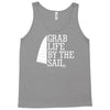 grab life by the sail Tank Top
