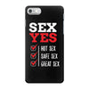 SEX YES HOT SEX SAFE SEX GREAT SEX iPhone 7 Case