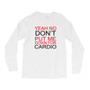 dont put me Long Sleeve Shirts