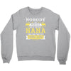 Nobody Is Perfect But If You Are A Nana You Are Pretty Damn Close Crewneck Sweatshirt