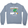 vegetables are what food eats Crewneck Sweatshirt