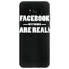 funny facebook my friends are real Samsung Galaxy S8