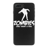 zombies only want a hug bad taste haloween zombie pop culture gift iPhone 7 Plus Case