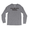 real men make girls Long Sleeve Shirts