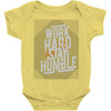 Work Hard, Stay Humble Baby Onesie