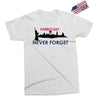 Patriot Day Never Forget Exclusive T-shirt