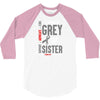 I Wear Grey For My Sister (Brain Cancer Awareness) 3/4 Sleeve Shirt