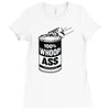 canofwhoopass Ladies Fitted T-Shirt