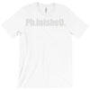 ph.inished. T-Shirt