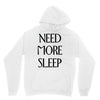 need more sleep Unisex Hoodie