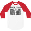 mock yeah ing yeah bird yeah yeah yeah 3/4 Sleeve Shirt