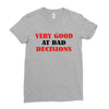 bad decisions Ladies Fitted T-Shirt