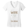 never let work Women's V-Neck T-Shirt