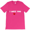 i love you (2) T-Shirt