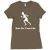run for your life Ladies Fitted T-Shirt