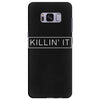 killin' it Samsung Galaxy S8 Plus