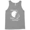 adventure before dementia 2 Tank Top