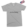 no its becky Exclusive T-shirt