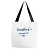 everythings coming up Tote Bags