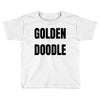 golden doodle Toddler T-shirt