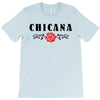 chicana T-Shirt