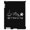 all i need in life iPad 3 and 4 Case