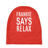frankie says relax Baby Beanies