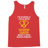 I'm Raising A Child With Childhood Cancer What's Your Super Power Tank Top