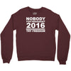 nobody for president try freedom anarchy Crewneck Sweatshirt