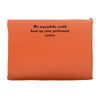 neuroscience humor Accessory Pouches