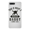 This Is What A Badass Daddy Looks Like iPhone 7 Plus Case
