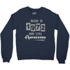 made in 1972 and still awesome Crewneck Sweatshirt