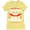 Legends Are Born In February Ladies Fitted T-Shirt