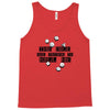 the dice are trying to kill me Tank Top