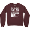 military has my soldier i have his heart Crewneck Sweatshirt