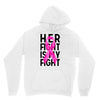 her fight is my fight Unisex Hoodie