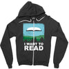i want to read Zipper Hoodie