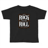 let's rock and or roll Toddler T-shirt