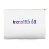 Be Different Accessory Pouches