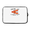 you're my lobster Laptop sleeve