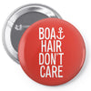 boat hair don't care Pin-back button