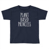 plant based princess Toddler T-shirt
