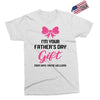 I'm Your Father's Day Gift Mom Says You're Welcome Baby Girl Exclusive T-shirt