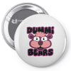 dummi bears Pin-back button
